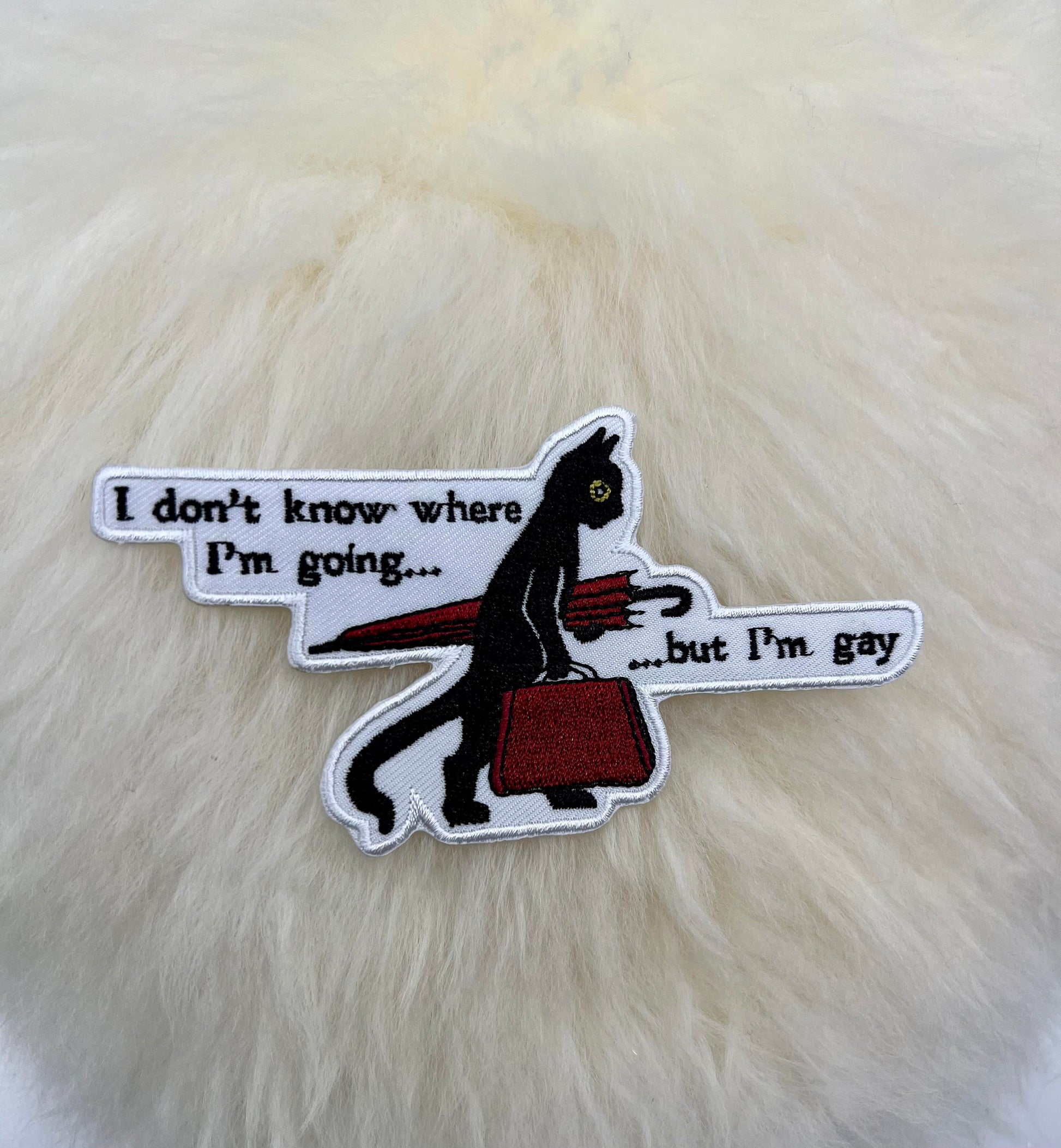 I Don't Know Where I'm Going But I'm Gay Patch | Cat Patch | Funny Patch | FREE SHIPPING