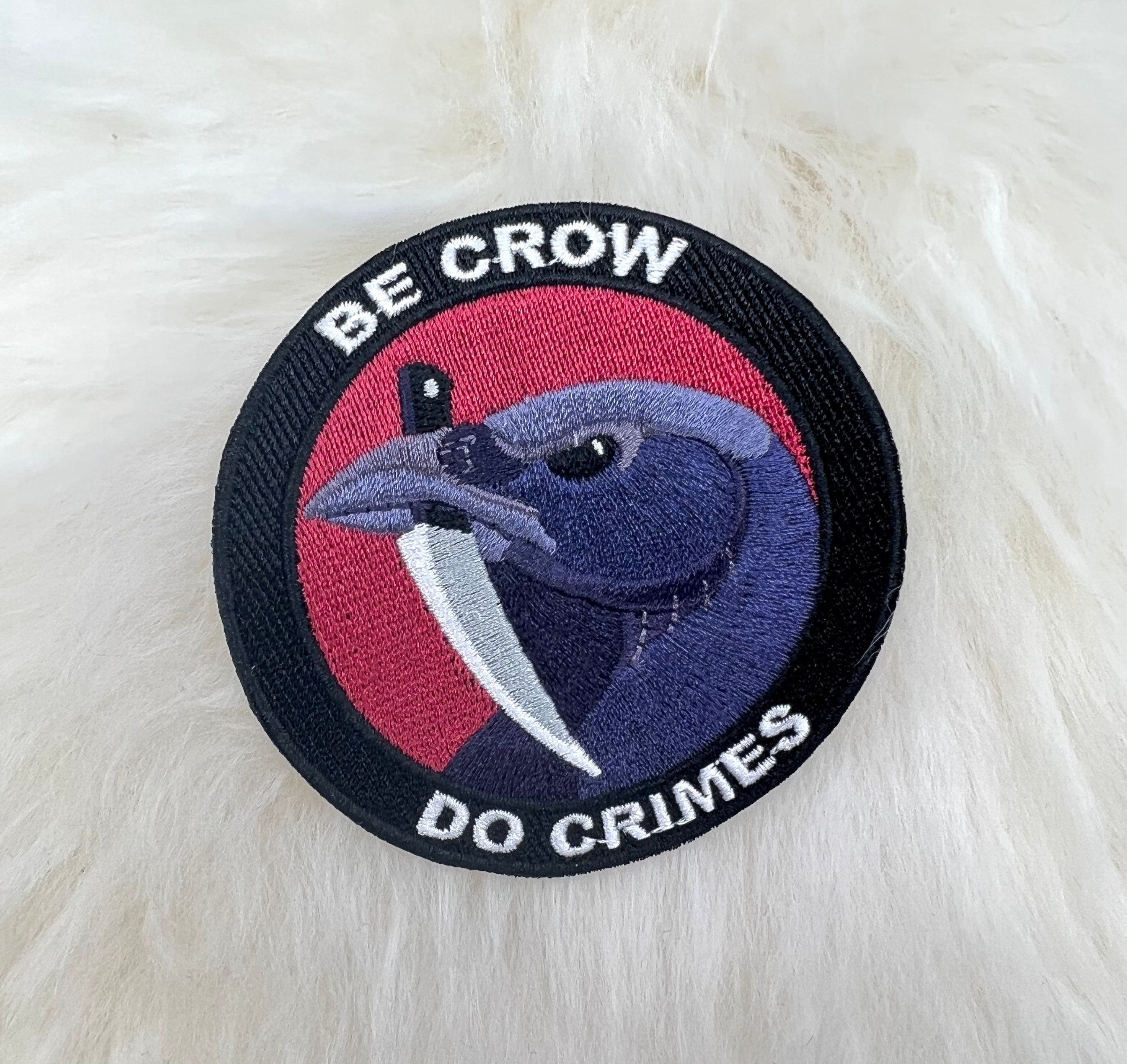 Be Crow Do Crimes Patch | Crow Patch | Raven Patch | Bird Patch | Iron ...