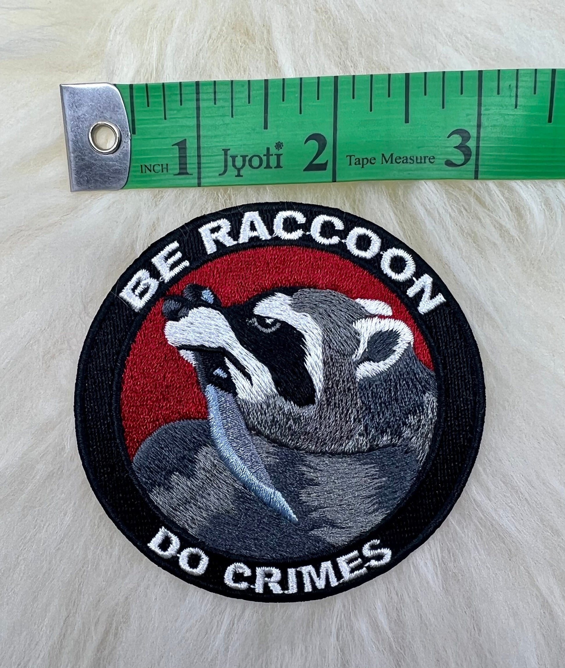 Be Raccoon Do Crimes Goose Patch | Raccoon Patch | Funny Patch | FREE SHIPPING